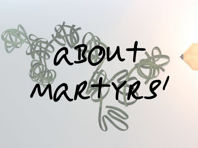 About Martyrs’